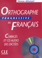 Orthographe progressive du français (débutant) corrigés.pdf